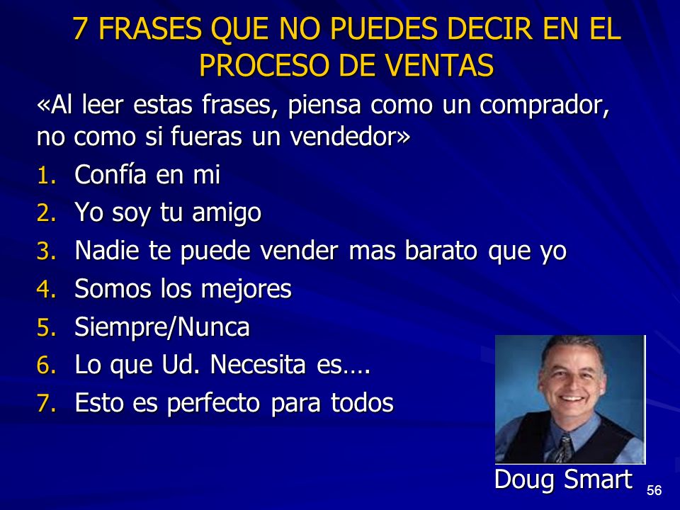 7 FRASES QUE NO PUEDES DECIR EN EL PROCESO DE VENTAS