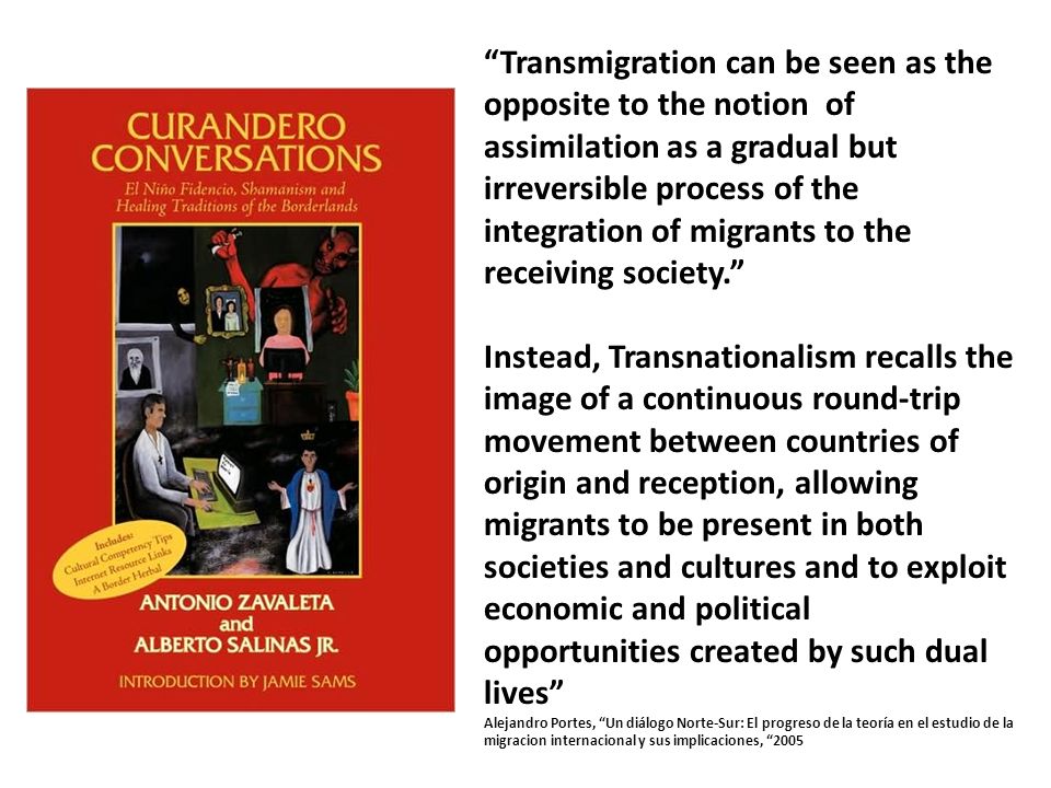 Transmigration can be seen as the opposite to the notion of assimilation as a gradual but irreversible process of the integration of migrants to the receiving society.