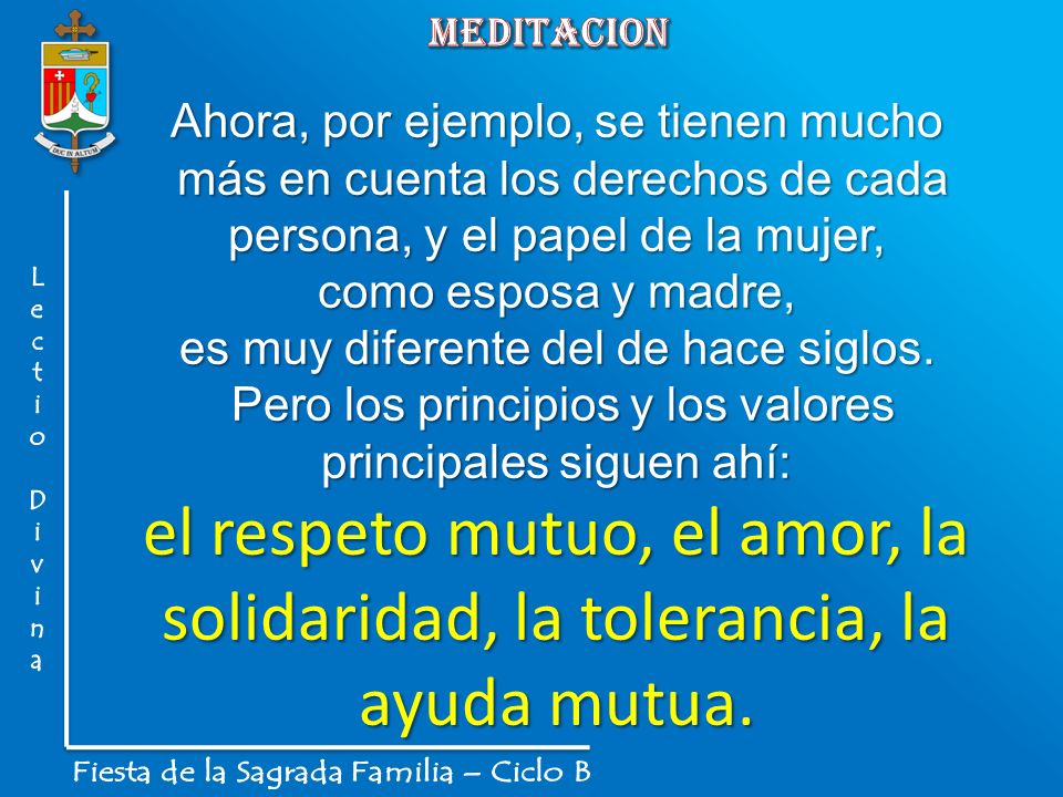 meditacion L. e. c. t. i. o. D. v. n. a. Fiesta de la Sagrada Familia – Ciclo B. Ahora, por ejemplo, se tienen mucho.