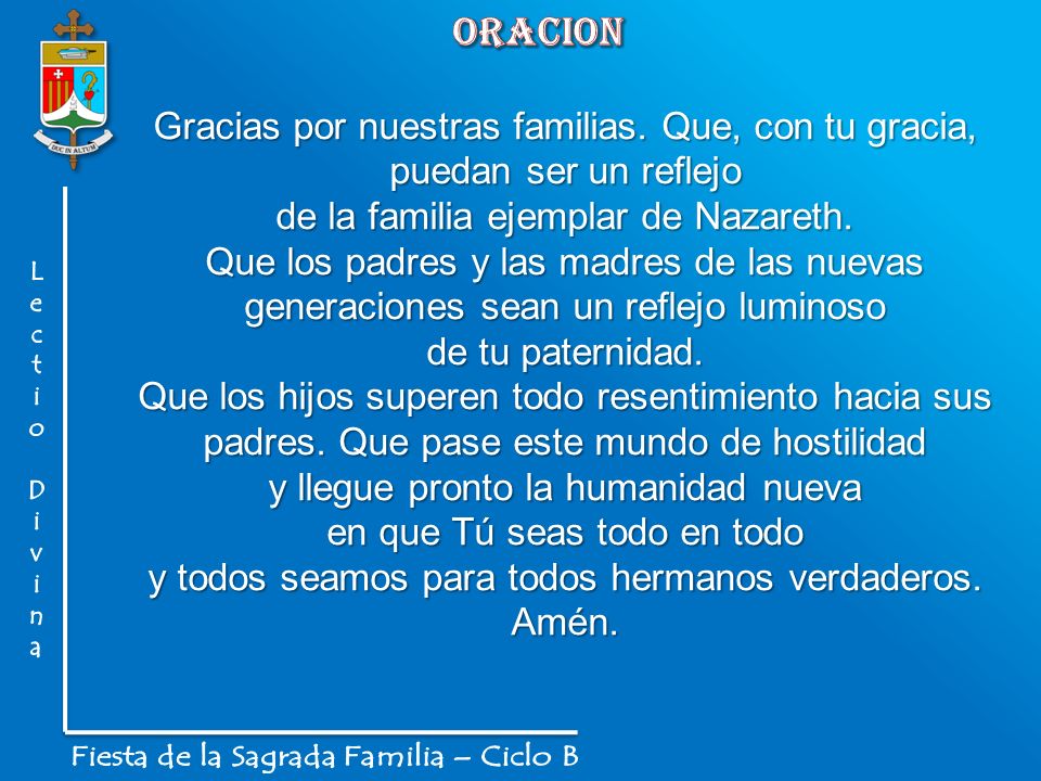 oracion L. e. c. t. i. o. D. v. n. a. Fiesta de la Sagrada Familia – Ciclo B.