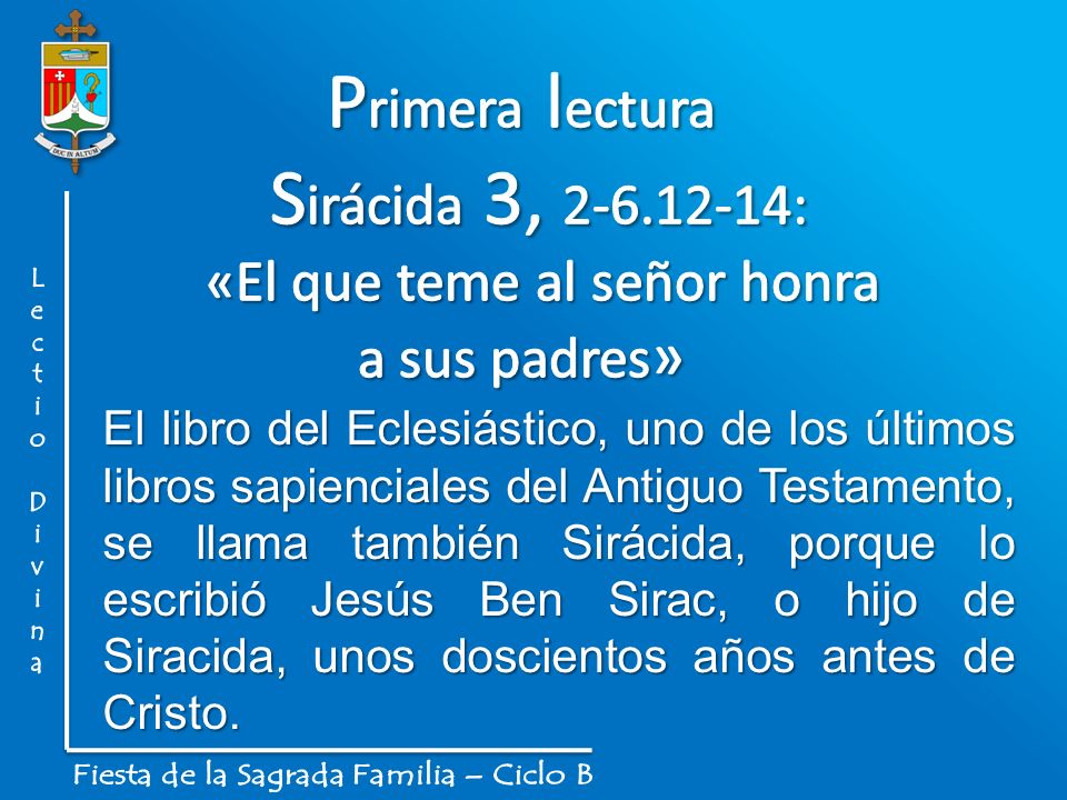 Primera lectura Sirácida 3, : «El que teme al señor honra