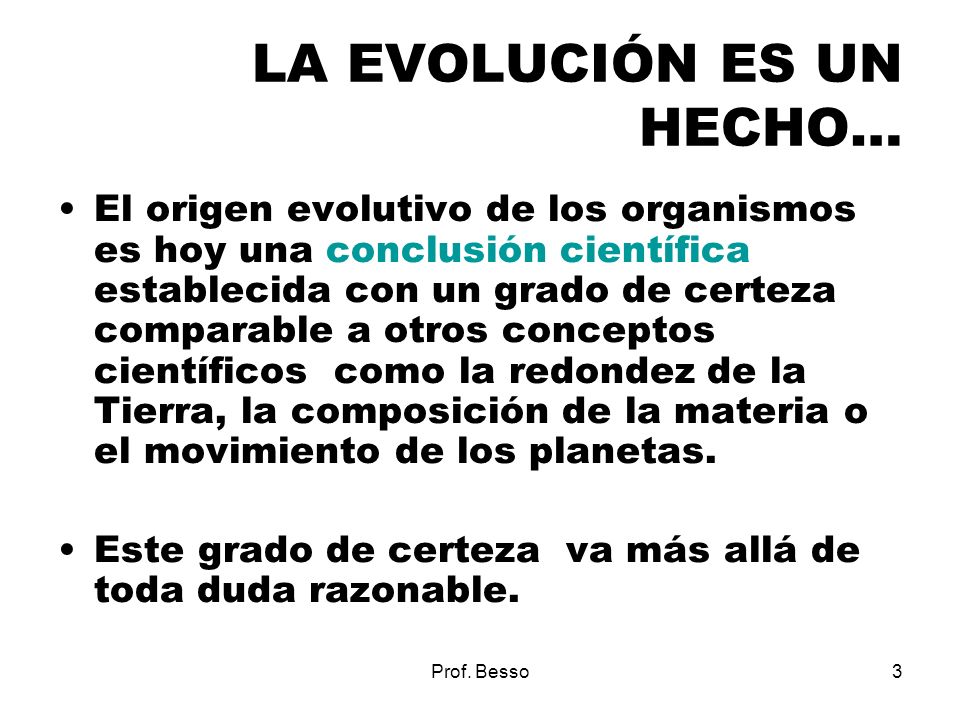 LA EVOLUCIÓN ES UN HECHO…