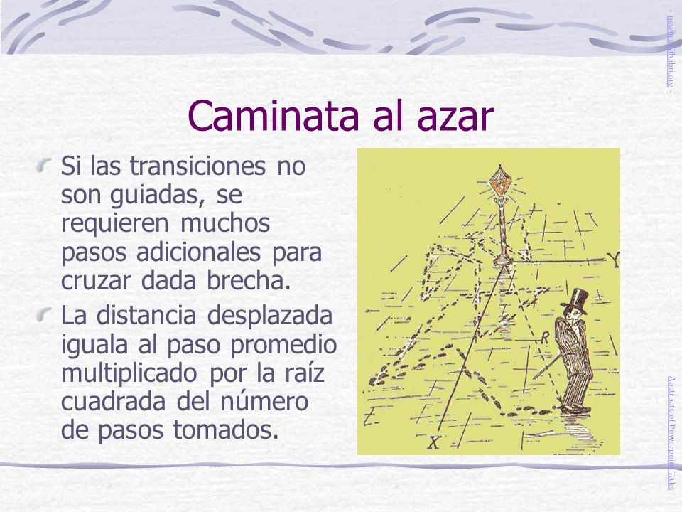 Caminata al azar - newmanlib.ibri.org - Si las transiciones no son guiadas, se requieren muchos pasos adicionales para cruzar dada brecha.