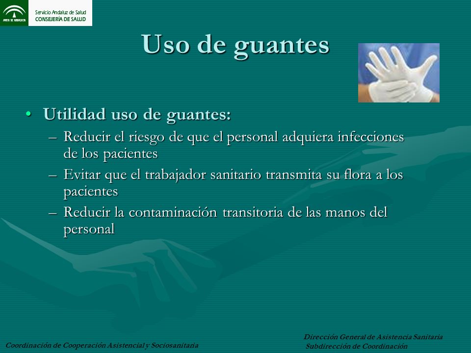 Uso de guantes Utilidad uso de guantes: