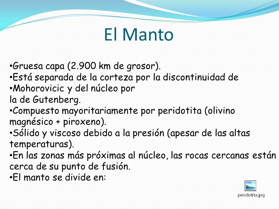El Manto Gruesa capa (2.900 km de grosor).