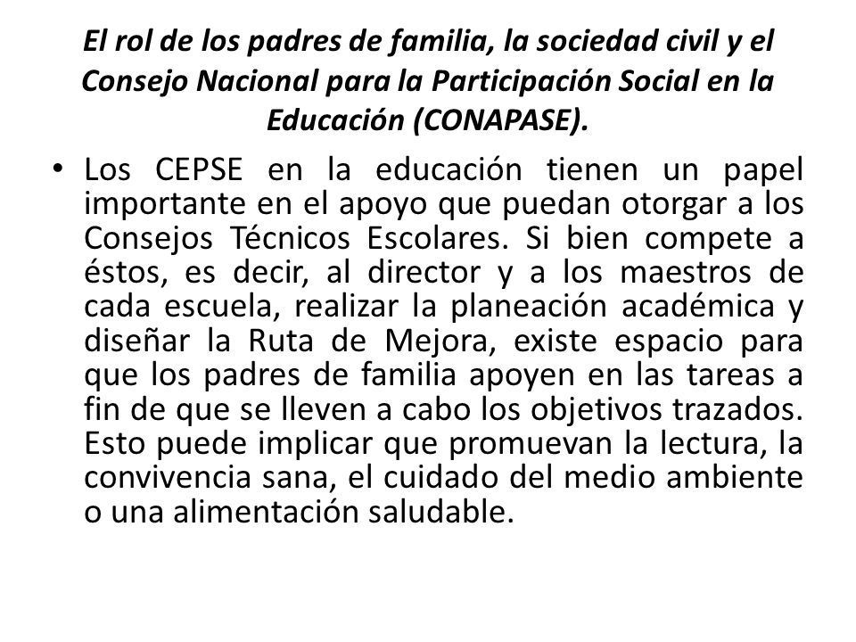 El rol de los padres de familia, la sociedad civil y el Consejo Nacional para la Participación Social en la Educación (CONAPASE).