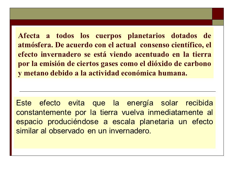 Afecta a todos los cuerpos planetarios dotados de atmósfera