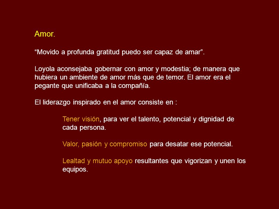 Amor. Movido a profunda gratitud puedo ser capaz de amar .