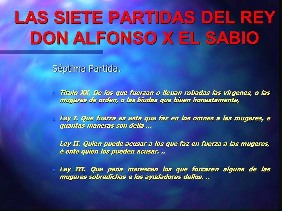 LAS SIETE PARTIDAS DEL REY DON ALFONSO X EL SABIO