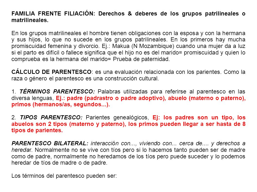 FAMILIA FRENTE FILIACIÓN: Derechos & deberes de los grupos patrilineales o matrilineales.