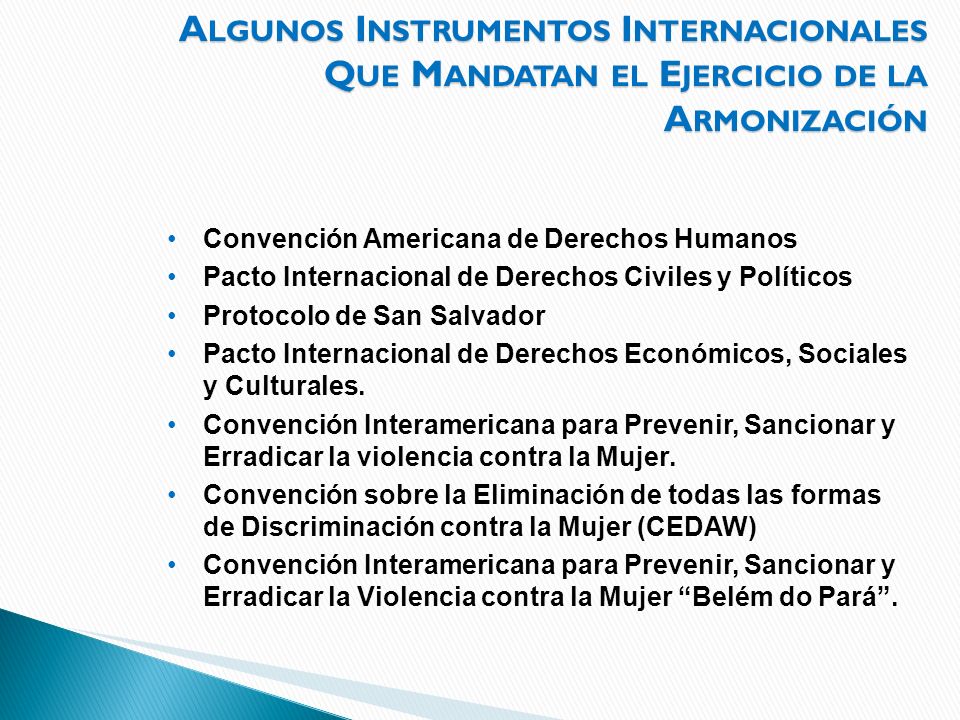 Algunos Instrumentos Internacionales Que Mandatan el Ejercicio de la Armonización