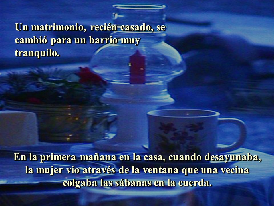 Un matrimonio, recién casado, se cambió para un barrio muy tranquilo.
