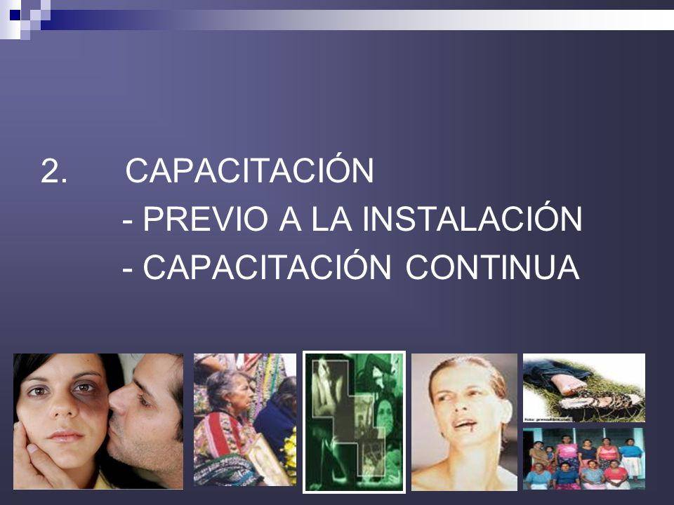 2. CAPACITACIÓN - PREVIO A LA INSTALACIÓN - CAPACITACIÓN CONTINUA