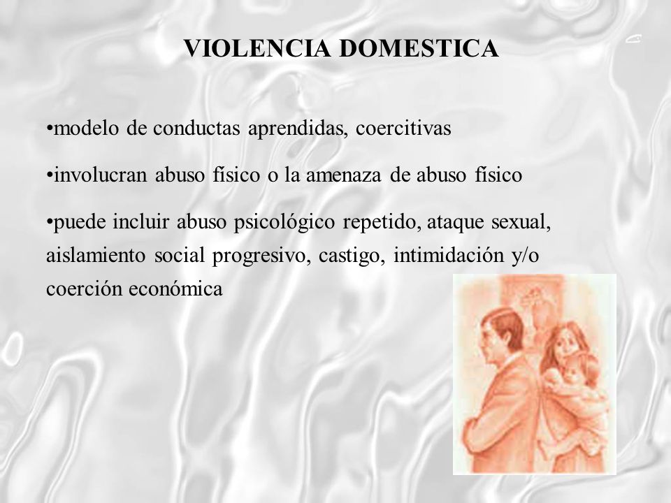 VIOLENCIA DOMESTICA modelo de conductas aprendidas, coercitivas