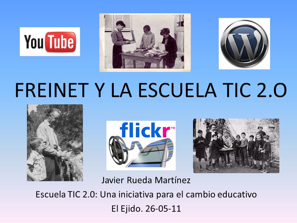 FREINET Y LA ESCUELA TIC 2.O