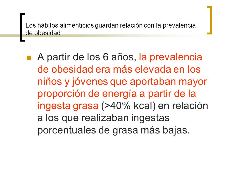 Los hábitos alimenticios guardan relación con la prevalencia de obesidad:
