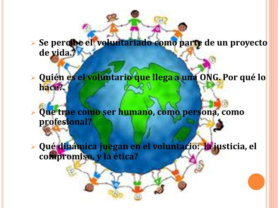 Se percibe el voluntariado como parte de un proyecto de vida.