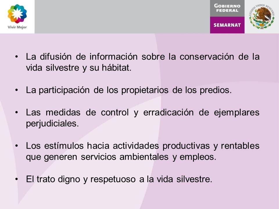 La difusión de información sobre la conservación de la vida silvestre y su hábitat.