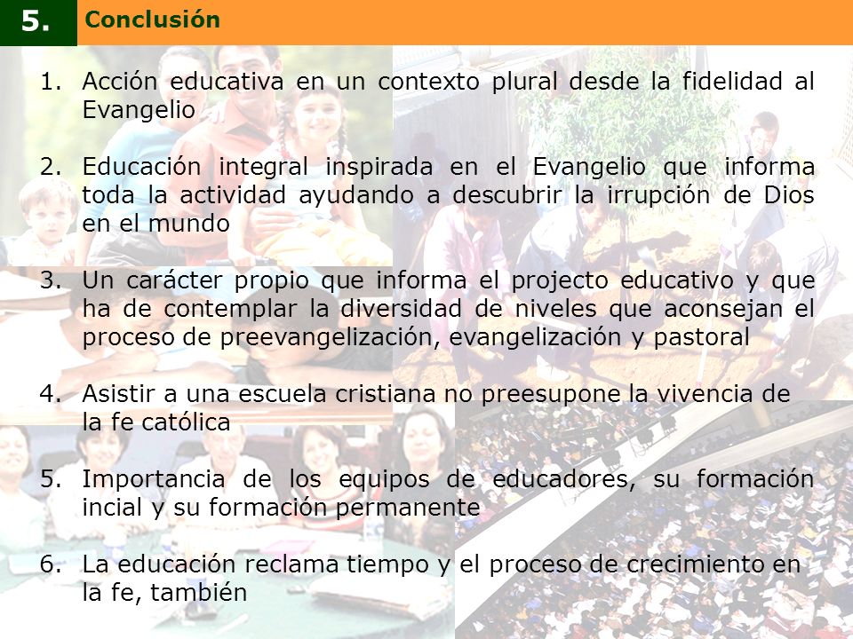 Conclusión 5. Acción educativa en un contexto plural desde la fidelidad al Evangelio.