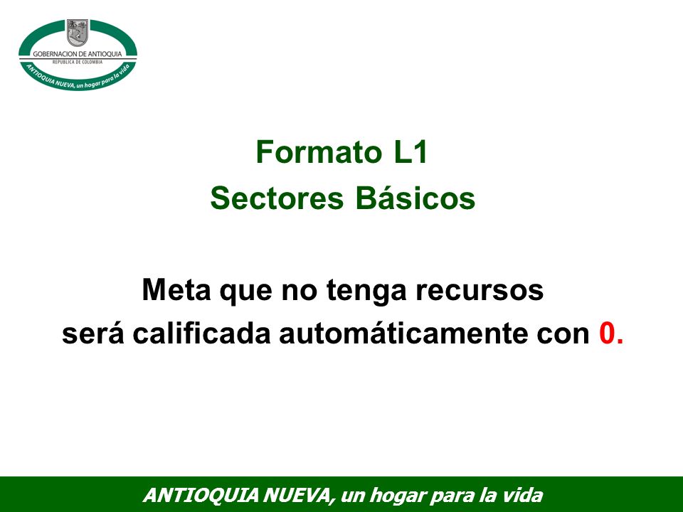 Meta que no tenga recursos será calificada automáticamente con 0.
