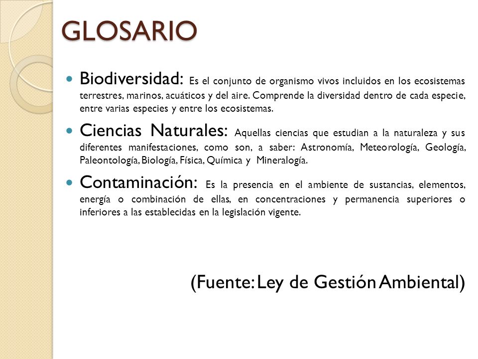GLOSARIO (Fuente: Ley de Gestión Ambiental)
