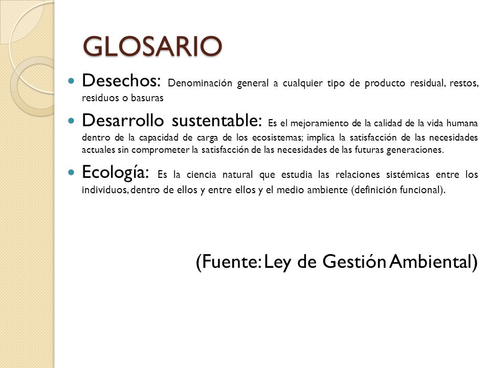 GLOSARIO (Fuente: Ley de Gestión Ambiental)