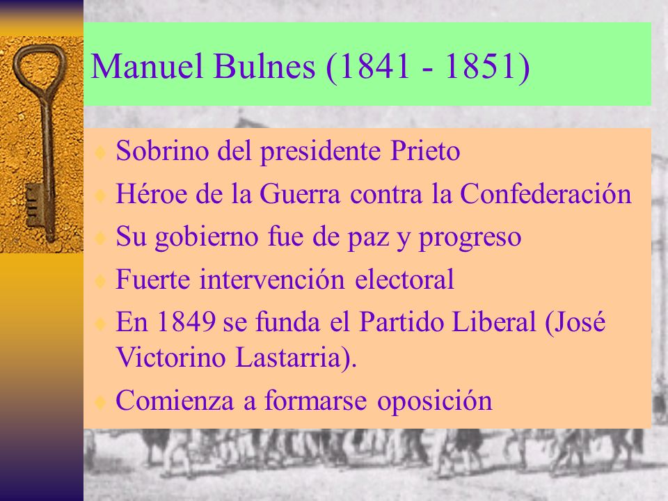 Manuel Bulnes ( ) Sobrino del presidente Prieto