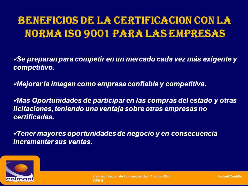 BENEFICIOS DE LA CERTIFICACION CON LA NORMA ISO 9001 PARA LAS EMPRESAS