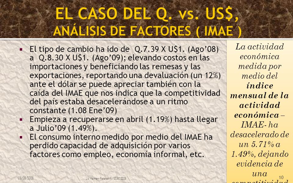 EL CASO DEL Q. vs. US$, ANÁLISIS DE FACTORES ( IMAE )