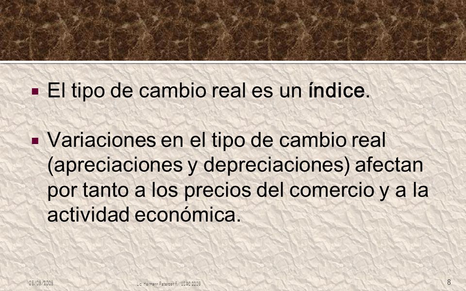 El tipo de cambio real es un índice.