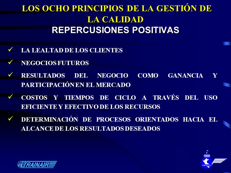 LOS OCHO PRINCIPIOS DE LA GESTIÓN DE LA CALIDAD REPERCUSIONES POSITIVAS