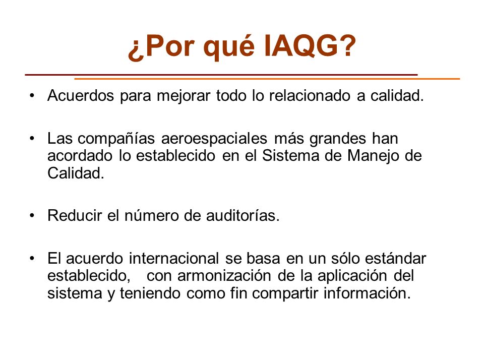 ¿Por qué IAQG Acuerdos para mejorar todo lo relacionado a calidad.