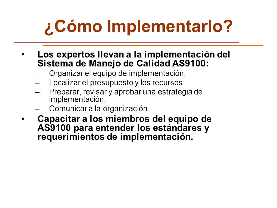 ¿Cómo Implementarlo Los expertos llevan a la implementación del Sistema de Manejo de Calidad AS9100: