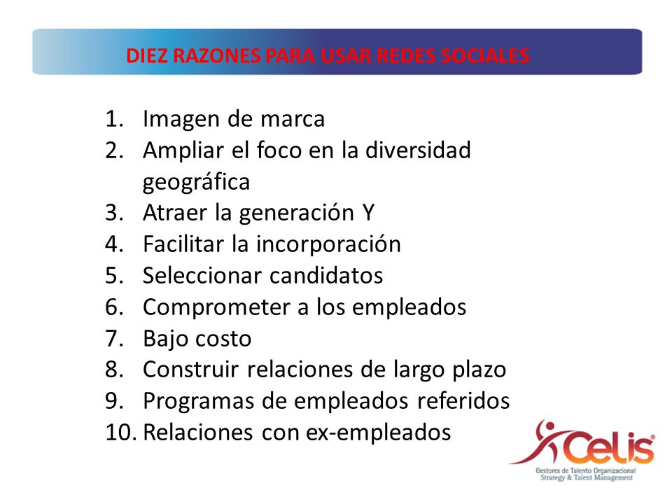Ampliar el foco en la diversidad geográfica Atraer la generación Y
