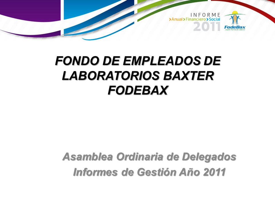 FONDO DE EMPLEADOS DE LABORATORIOS BAXTER FODEBAX