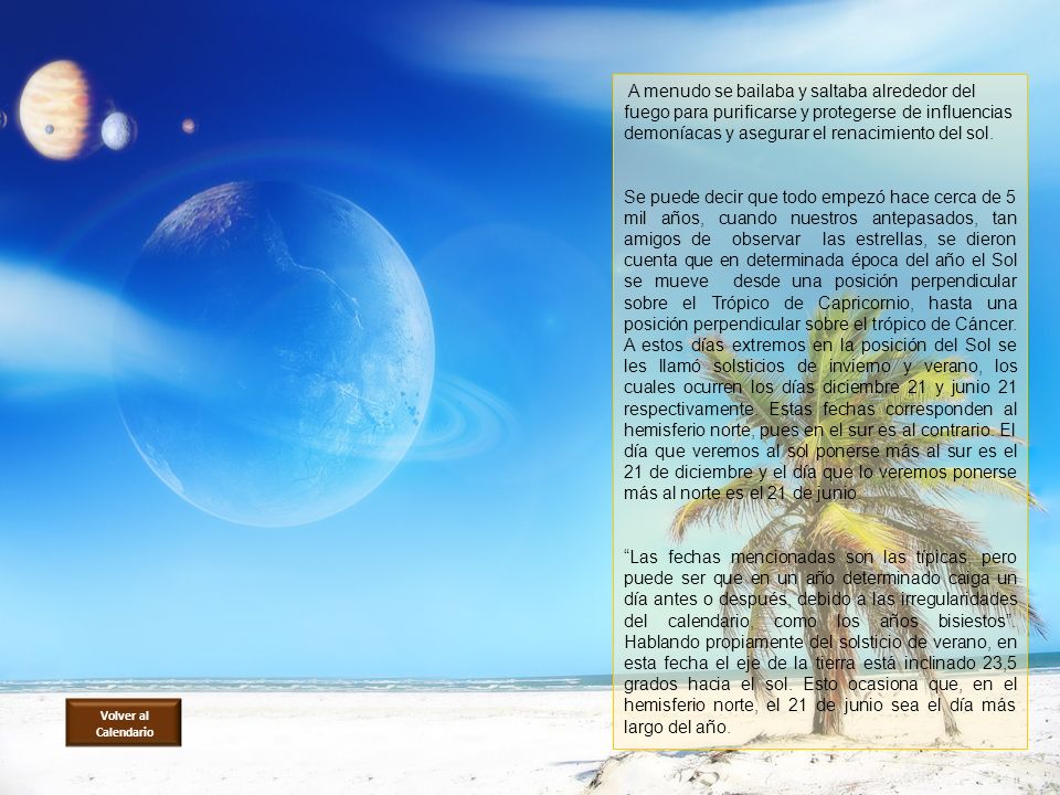 A menudo se bailaba y saltaba alrededor del fuego para purificarse y protegerse de influencias demoníacas y asegurar el renacimiento del sol.