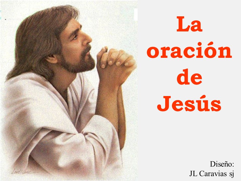 La oración de Jesús Diseño: JL Caravias sj