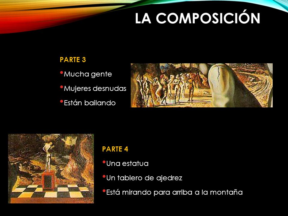 LA COMPOSICIÓN PARTE 3 Mucha gente Mujeres desnudas Están bailando