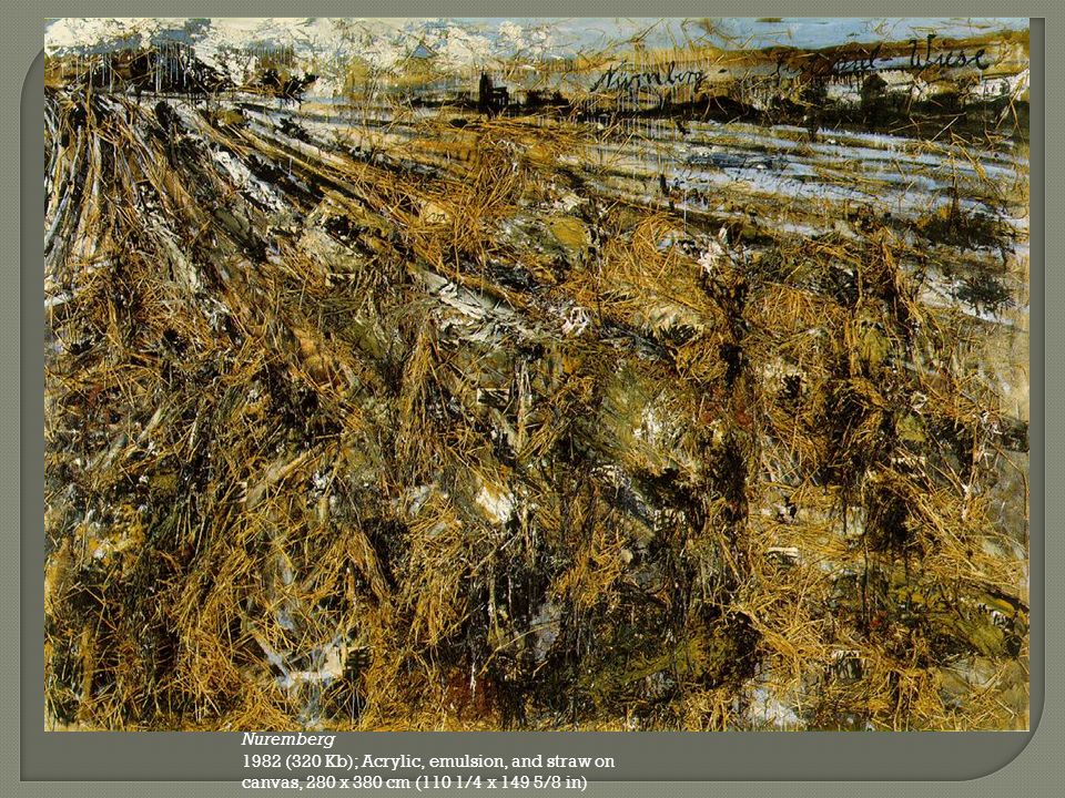 Nuremberg 1982 (320 Kb); Acrylic, emulsion, and straw on canvas, 280 x 380 cm (110 1/4 x 149 5/8 in)