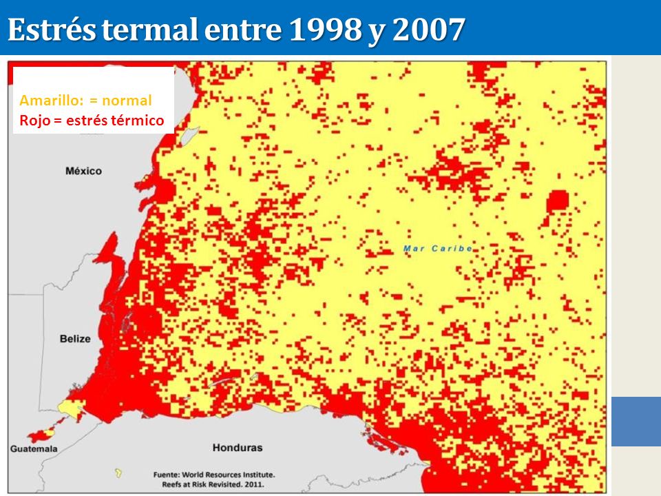 Estrés termal entre 1998 y 2007 Amarillo: = normal