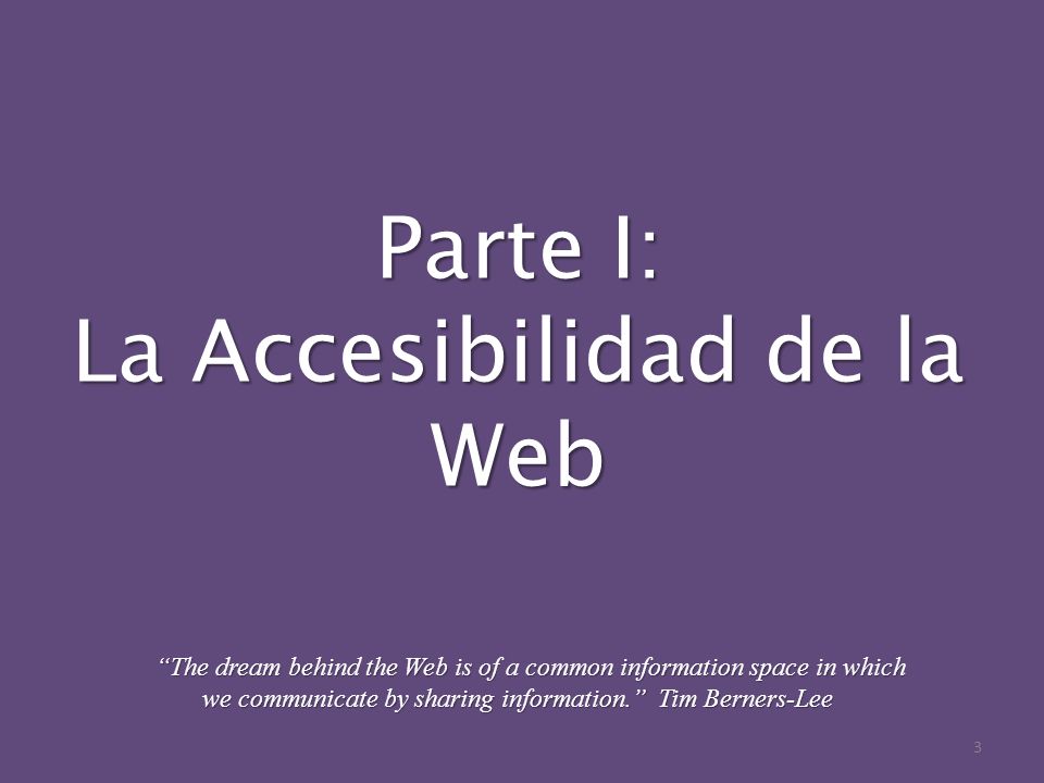 Parte I: La Accesibilidad de la Web