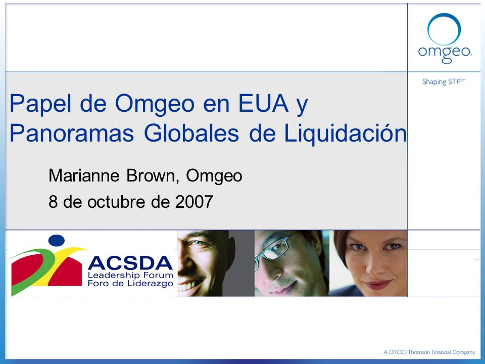Papel de Omgeo en EUA y Panoramas Globales de Liquidación