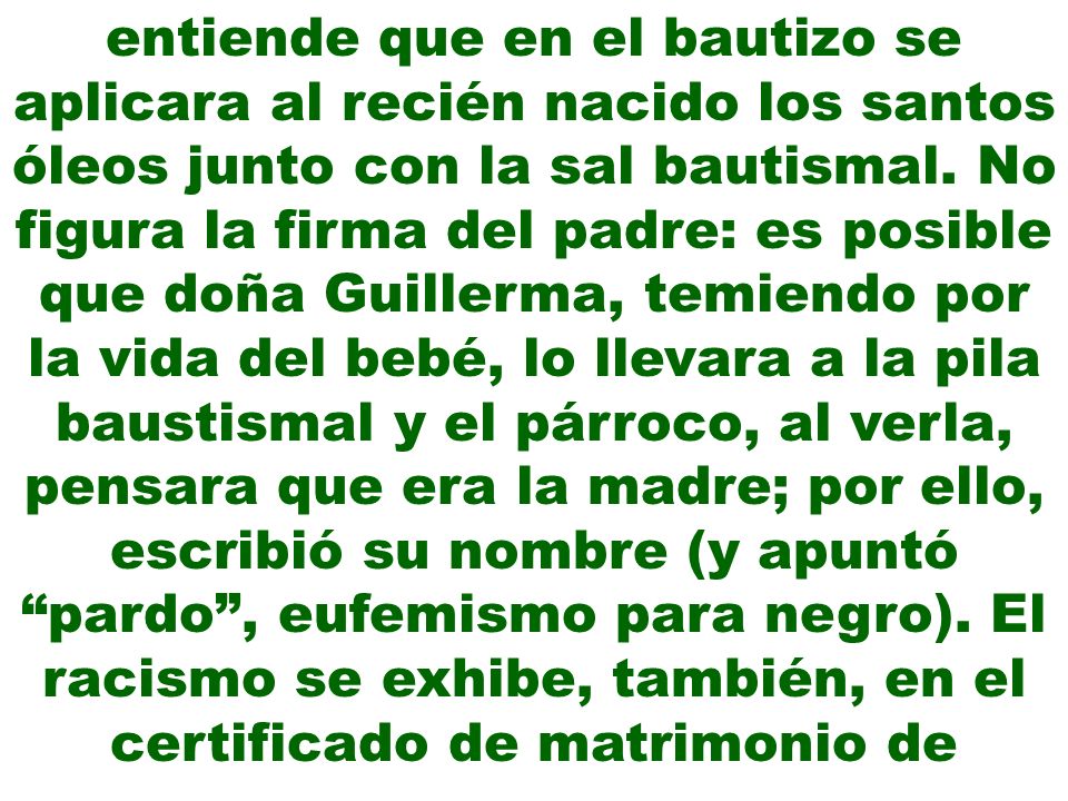 entiende que en el bautizo se aplicara al recién nacido los santos óleos junto con la sal bautismal.