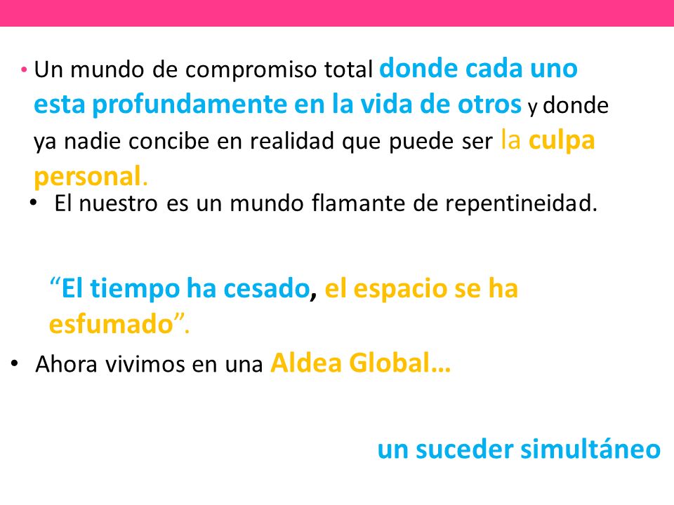 El tiempo ha cesado, el espacio se ha esfumado .