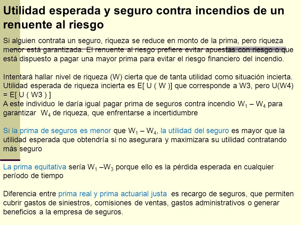 Utilidad esperada y seguro contra incendios de un renuente al riesgo
