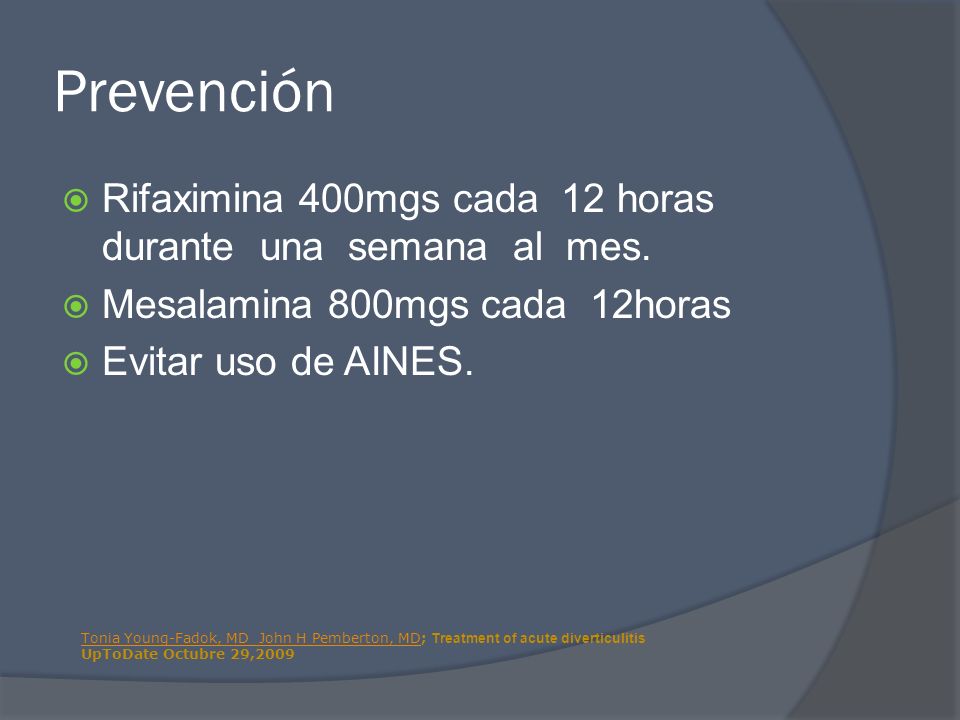 Prevención Rifaximina 400mgs cada 12 horas durante una semana al mes.