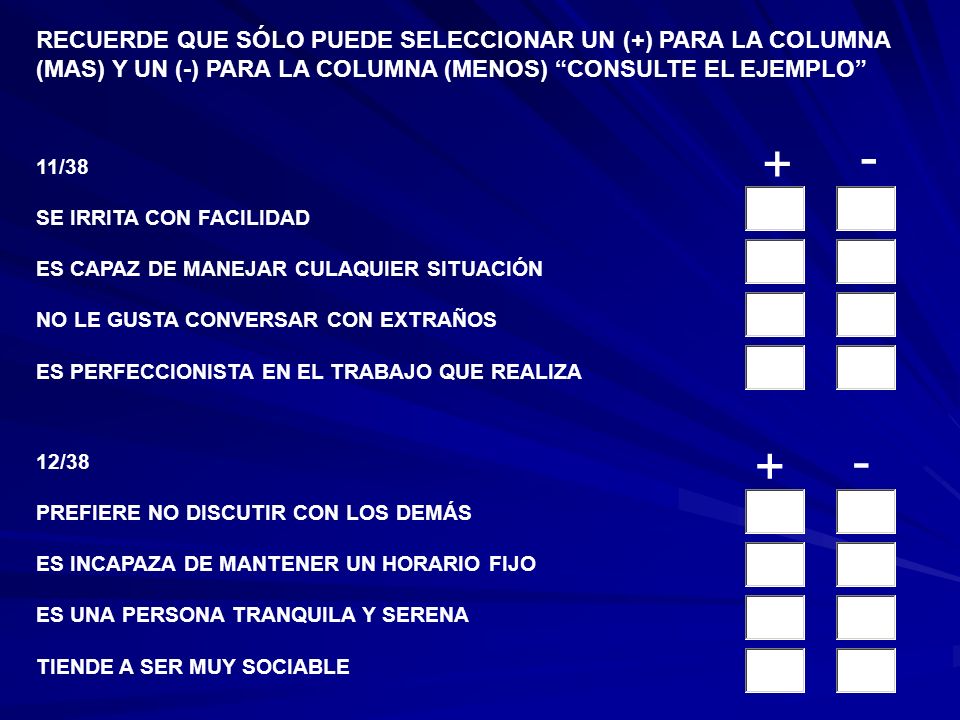 RECUERDE QUE SÓLO PUEDE SELECCIONAR UN (+) PARA LA COLUMNA (MAS) Y UN (-) PARA LA COLUMNA (MENOS) CONSULTE EL EJEMPLO