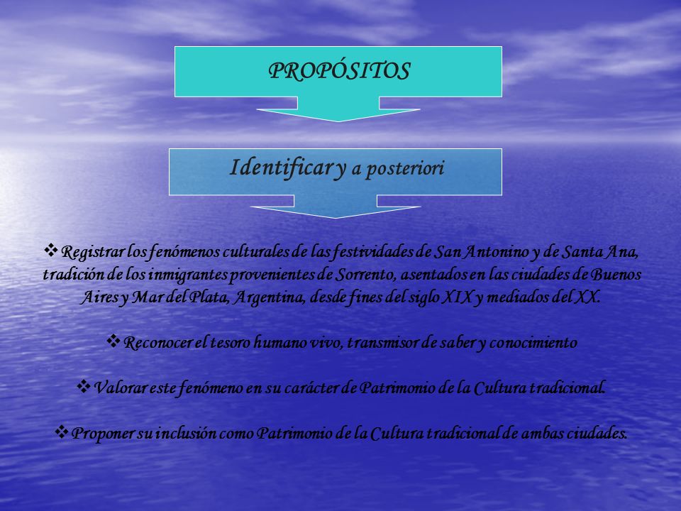 PROPÓSITOS Identificar y a posteriori