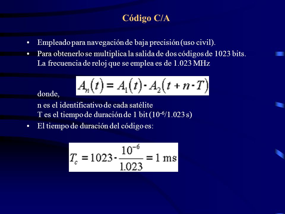 Código C/A Empleado para navegación de baja precisión (uso civil).