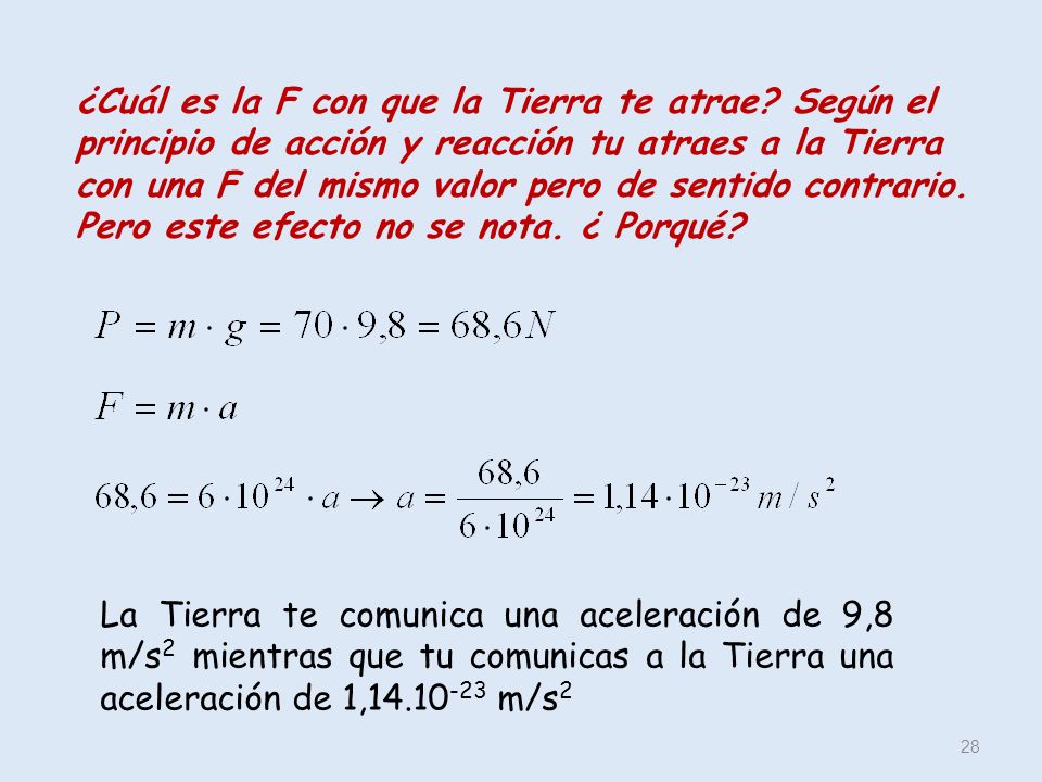 ¿Cuál es la F con que la Tierra te atrae